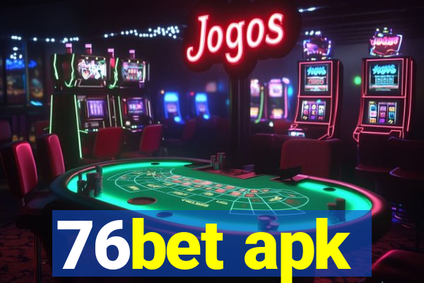 76bet apk
